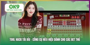 Tool Hack Tải Xỉu Thực Sự Có Ổn Không? Cùng OK9 Tìm Hiểu